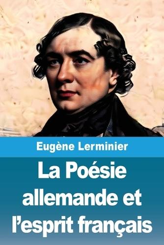 La Poésie allemande et l'esprit français