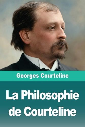 La Philosophie de Courteline