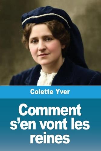 Comment s'en vont les reines