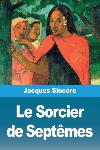 Le Sorcier de Septêmes