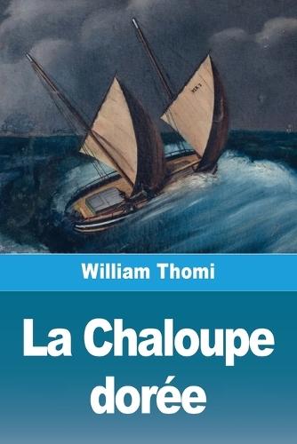 La Chaloupe dorée