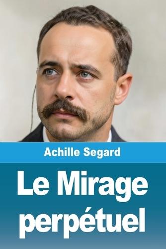 Le Mirage perpétuel