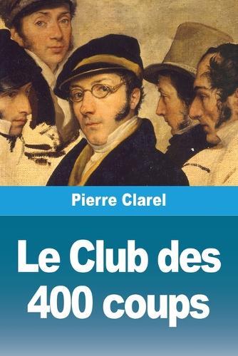 Le Club des 400 coups