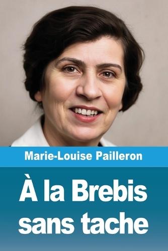 À la Brebis sans tache