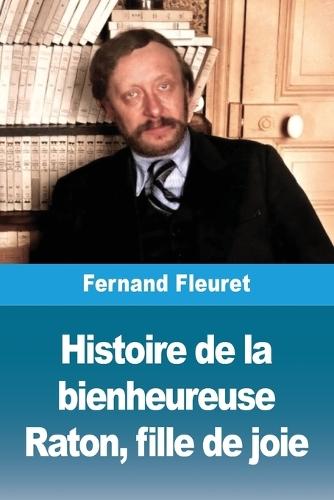 Histoire de la bienheureuse Raton, fille de joie