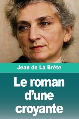 Le roman d'une croyante