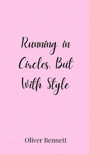 Running in Circles, But With Style