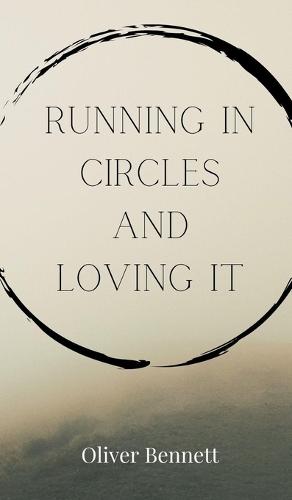 Running in Circles and Loving It