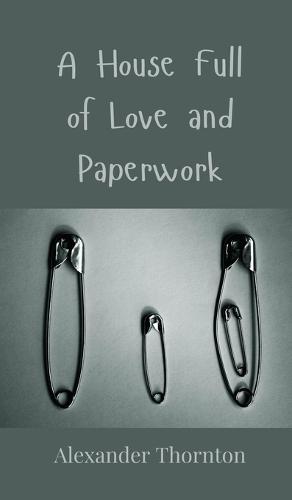 A House Full of Love and Paperwork