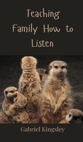 Teaching Family How to Listen