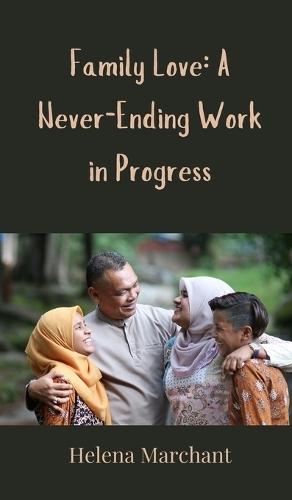 Family Love: A Never-Ending Work in Progress