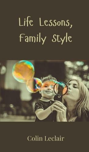 Life Lessons, Family Style