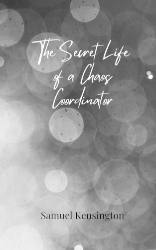 The Secret Life of a Chaos Coordinator