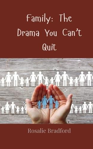 Family: The Drama You Can't Quit