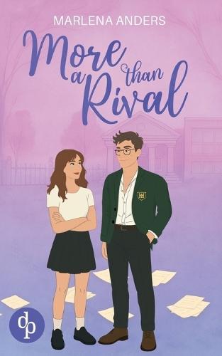 More Than a Rival Eine Cosy New Adult Academy Romance