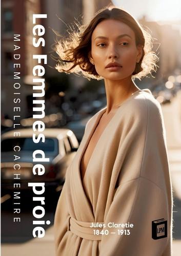 Les Femmes de proie: Mademoiselle Cachemire