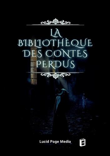 La Bibliothèque des Contes Perdus