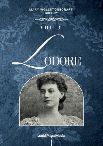 Lodore: Vol. 3 (of 3)