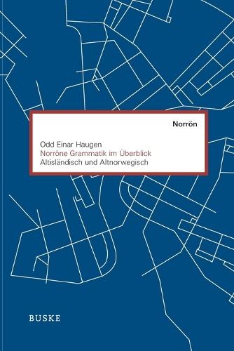 Norröne Grammatik im Überblick: Altisländisch und Altnorwegisch