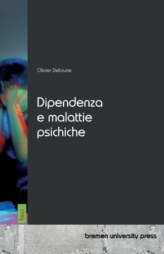 Dipendenza e malattie psichiche