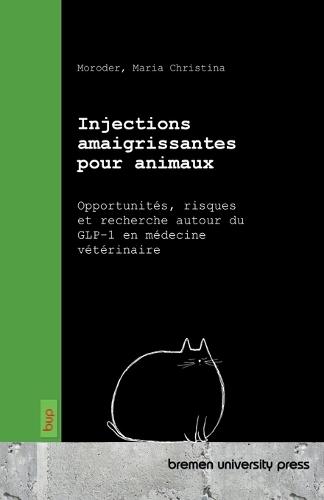 Injections amaigrissantes pour animaux: Opportunités, risques et recherche autour du GLP-1 en médecine vétérinaire