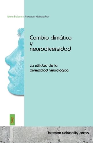 Cambio climático y neurodiversidad: La utilidad de la diversidad neurológica