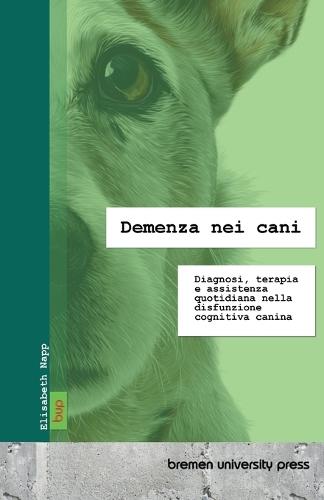 Demenza nei cani: Diagnosi, terapia e assistenza quotidiana nella disfunzione cognitiva canina
