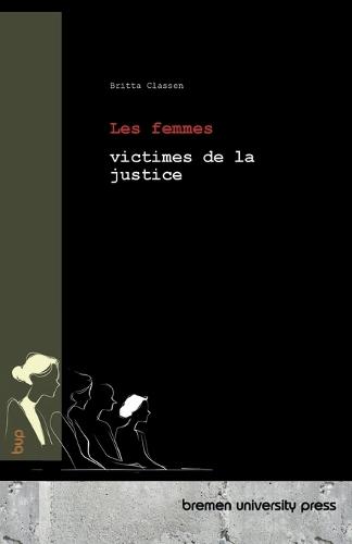 Les femmes victimes de la justice