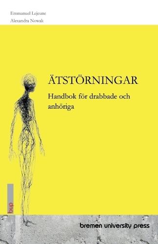 Ätstörningar: Handbok för drabbade och anhöriga
