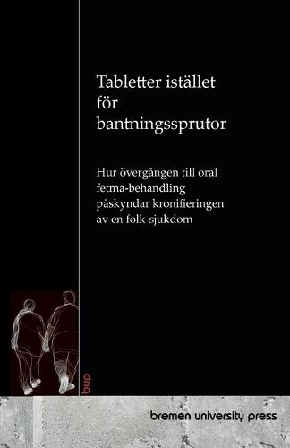 Tabletter istället för bantningssprutor: Hur övergången till oral fetma-behandling påskyndar kronifieringen av en folk-sjukdom