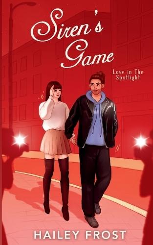 Siren's Game - Love in the Spotlight: A Spicy Fake Dating Romance