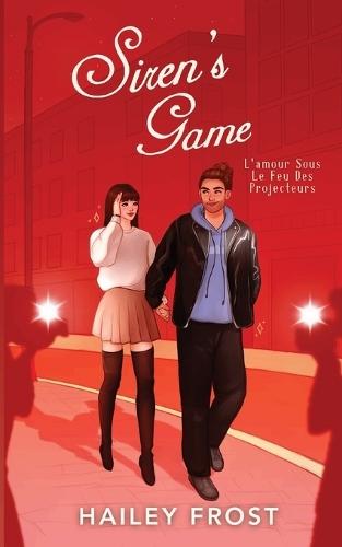 Siren's Game - L'Amour Sous Le Feu Des Projecteurs