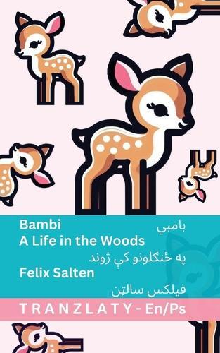 Bambi / &#1576;&#1575;&#1605;&#1576;&#1610; - A Life in the Woods / &#1662;&#1607; &#1665;&#1606;&#1707;&#1604;&#1608;&#1606;&#1608; &#1705;&#1744; &#1688;&#1608;&#1606;&#1583;: Tranzlaty English &#1662;&#1690;&#1578;&#1608;