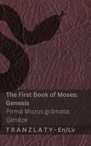 The Bible / Bībele - The First Book of Moses (Genesis) / Pirmā Mozus grāmata (Ģenēze): Tranzlaty English Latviesu