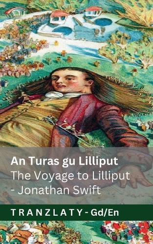 An Turas gu Lilliput / The Voyage to Lilliput (Gulliver's Travels / Gulliver's Travels): Tranzlaty Gàidhlig na h-Alba English