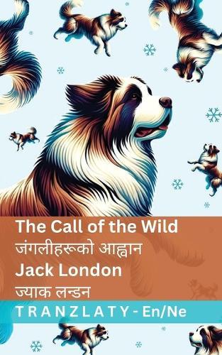 The Call of the Wild / जंगलीहरूको आह्वान: Tranzlaty English नेपाली