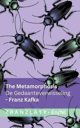 The Metamorphosis / De Gedaanteverwisseling: Tranzlaty English Nederlands