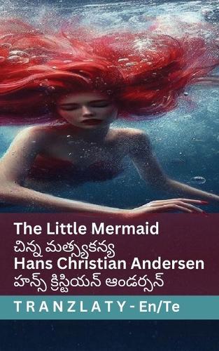 The Little Mermaid / చిన్న మత్స్యకన్య: Tranzlaty English తెలుగు