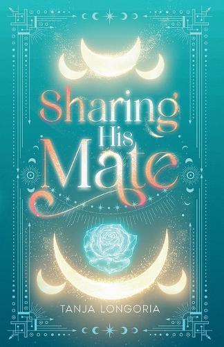 Sharing His Mate: A standalone enemies turn fated mates wolf shifter romance