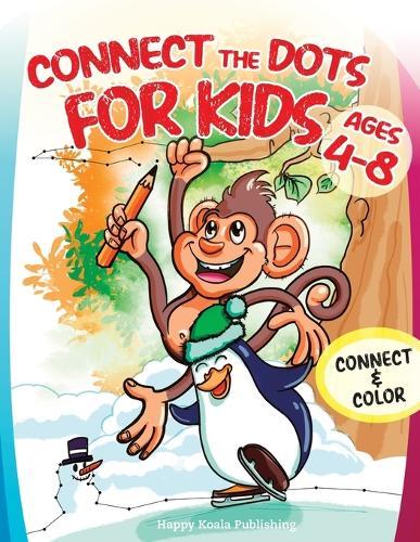 Connect the Dots for Kids ages 4-8: Connect and Color over 130 puzzles! Let's start playing with 1-10 dots pictures and gradually increase up to 1-65 focusing on developing sequencing and eye-hand coordination!