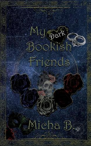My dark bookish Friends