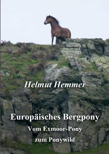 Europäisches Bergpony: Vom Exmoor-Pony zum Ponywild