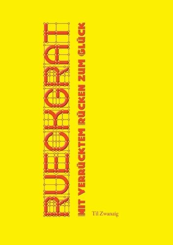 Rückgrat: Mit verrücktem Rücken zum Glück