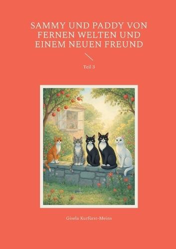 Sammy und Paddy Von fernen Welten und einem neuen Freund: Teil 3