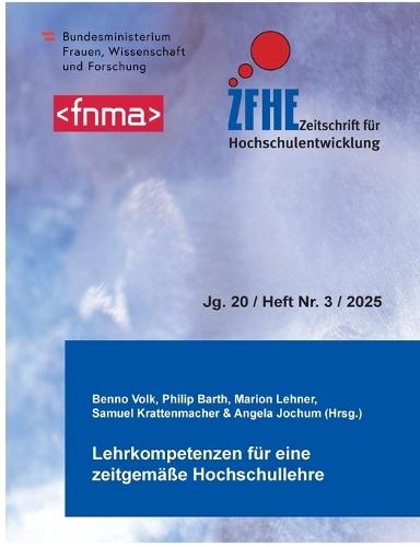 Zfhe 20-3: Lehrkompetenzen für eine zeitgemäße Hochschullehre