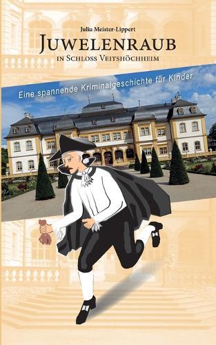 Juwelenraub in Schloss Veitshöchheim