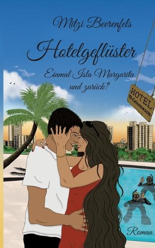 Hotelgeflüster: Einmal Isla Margarita und zurück?