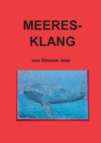 Meeresklang: Das Begleitbuch zur Ausstellung im Kunstautomaten in Landsberg