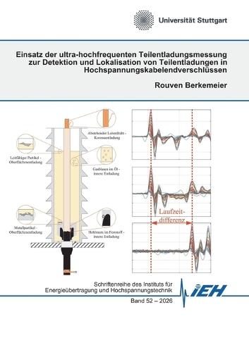 Einsatz der ultra-hochfrequenten Teilentladungsmessung zur Detektion und Lokalisation von Teilentladungen in Hochspannungskabelendverschlüssen