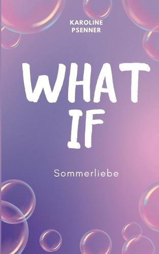 What If - Sommerliebe
